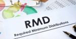 What You Need to Know about New Rules for Required Minimum Distributions (RMDs)