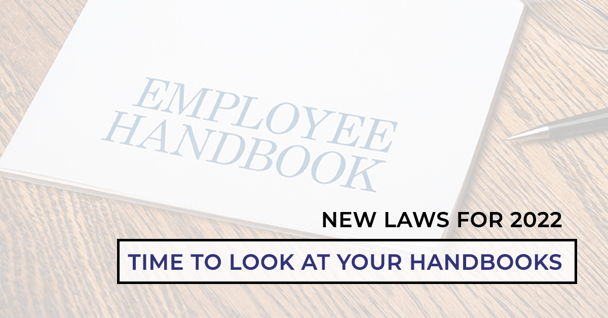 New Laws for 2022 Time to Look at your Handbooks! TPS Group