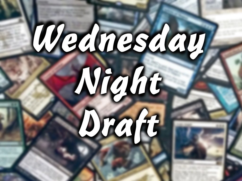 Wednesday Night Magic Booster Draft